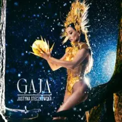 Justyna Steczkowska - GAJA слушать онлайн