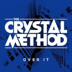 Обложка The Crystal Method feat. Dia Frampton - Over It