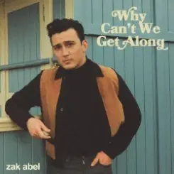 Обложка Zak Abel - Why Can't We Get Along