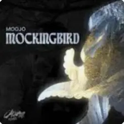 Обложка Moojo - Mockingbird (Original Mix)
