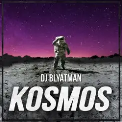 Обложка DJ Blyatman - Kosmos