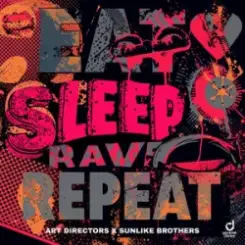 Art Directors & Sunlike Brothers - Eat Sleep Rave Repeat слушать онлайн