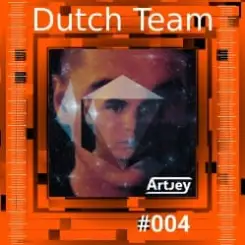 Artjey - Dutch Team #004 слушать онлайн