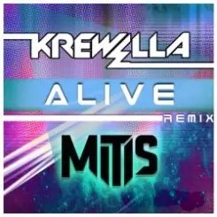 Обложка Krewella - Alive (MitiS Remix)
