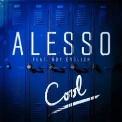 Alesso feat. Roy English - Cool (Extended Version) слушать онлайн