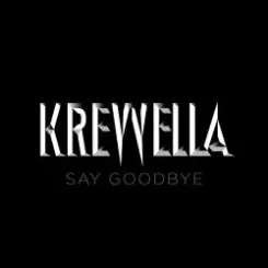 Обложка Krewella - Say Goodbye