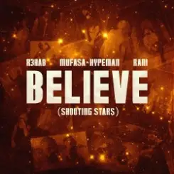 R3HAB & Mufasa & Hypeman & RANI - Believe (Shooting Stars) слушать онлайн
