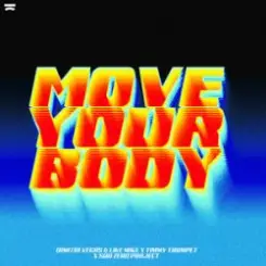 Dimitri Vegas & Like Mike & Timmy Trumpet - Move Your Body (feat. Sub Zero Project) слушать онлайн