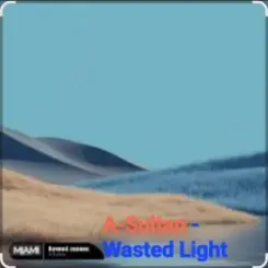 A-Sultan - Wasted Light слушать онлайн