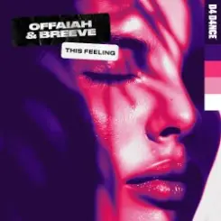 Offaiah & Breeve - This Feeling (Extended Mix) слушать онлайн