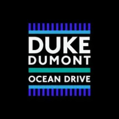 Duke Dumont - Ocean Drive слушать онлайн