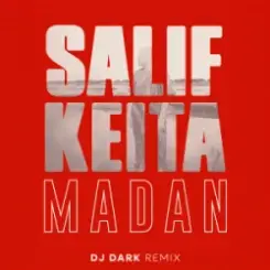 Обложка Salif Keita - Madan (Dj Dark Remix)