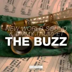 Обложка New World Sound & Timmy Trumpet - The Buzz (Original Mix)