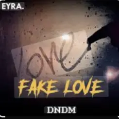 DNDM - Fake Love слушать онлайн