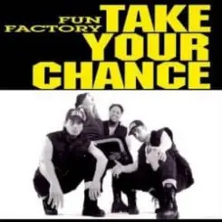 Обложка Fun Factory - Take Your Chance (Oneon Remix)