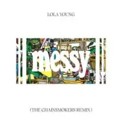 Lola Young - Messy (The Chainsmokers Remix) слушать онлайн