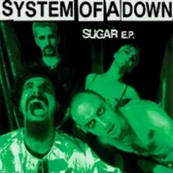 System of a Down - Sugar (Album Version) слушать онлайн