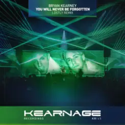 Обложка Bryan Kearney - You Will Never Be Forgotten