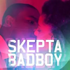 Обложка Skepta - Bad Boy (Main Mix)