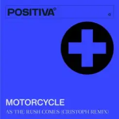 Обложка Motorcycle - As The Rush Comes [Cristoph Remix]