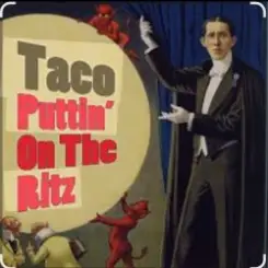 Обложка Taco - Puttin On The Ritz