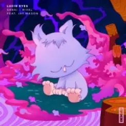 Обложка SABAI & Rival & Jay Mason - Lucid Eyes