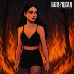 SubFreak - Walk The Fire слушать онлайн
