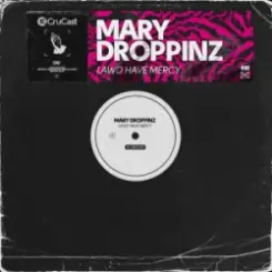 Обложка Mary Droppinz - Lawd Have Mercy