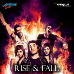 Обложка Adventure Club - Rise & Fall (feat. Krewella)