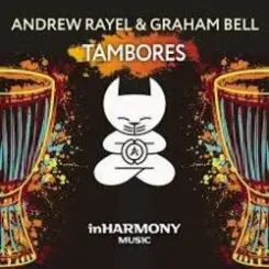 Andrew Rayel & Graham Bell - Tambores (Original Mix) слушать онлайн