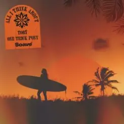 Обложка Toby & One Trick Pony - All I Think About