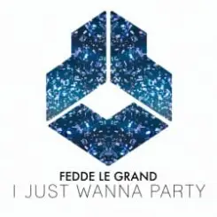 Fedde Le Grand - I Just Wanna Party слушать онлайн