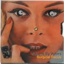 Обложка Guided By Voices - Surgical Focus