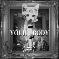 Обложка Cat Dealers - Your Body