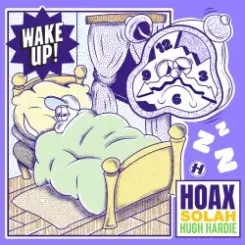 Hoax, Hugh Hardie, SOLAH - Wake Up (Mixed) слушать онлайн