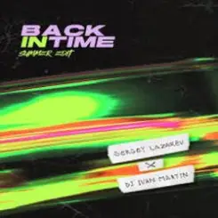Сергей Лазарев, DJ Ivan Martin - Back In Time слушать онлайн