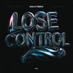 Обложка MAXTERX - Lose Control