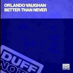Обложка Orlando Vaughn - Better Than Never