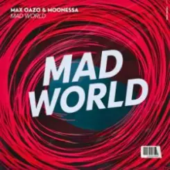 Обложка Max Oazo & Moonessa - Mad World