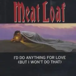 Обложка Meat Loaf - I'd Do Anything For Love