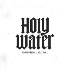 Marshmello & Jelly Roll - Holy Water слушать онлайн