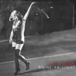 Rita Ora - Shine Ya Light слушать онлайн