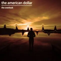 The American Dollar - Where We Are слушать онлайн