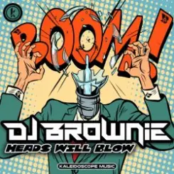 Обложка DJ Brownie - Heads Will Blow
