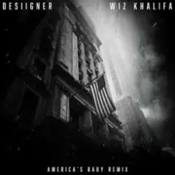 Desiigner & Wiz Khalifa - America’s Baby (Remix) слушать онлайн