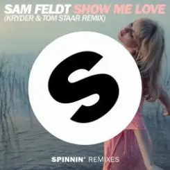 Обложка Sam Feldt - Show Me Love (Kryder & Tom Staar Remix)