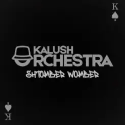 Обложка KALUSH - Shtomber Womber (Kalush Orchestra)