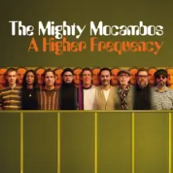 Обложка The Mighty Mocambos - Back And Better