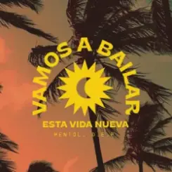 Mentol & D.E.P. - Vamos a Bailar (Esta Vida Nueva) слушать онлайн