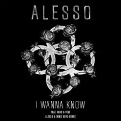 Обложка Alesso feat. Nico & Vinz - I Wanna Know (Alesso & Deniz Koyu Remix)